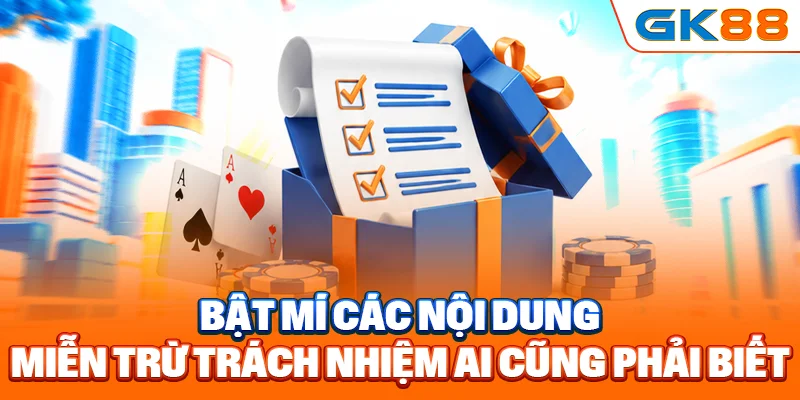 Quy định miễn trừ trách nhiệm GK88 có vai trò gì?