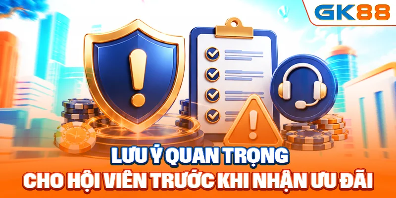 Lưu ý quan trọng cho hội viên trước khi nhận ưu đãi